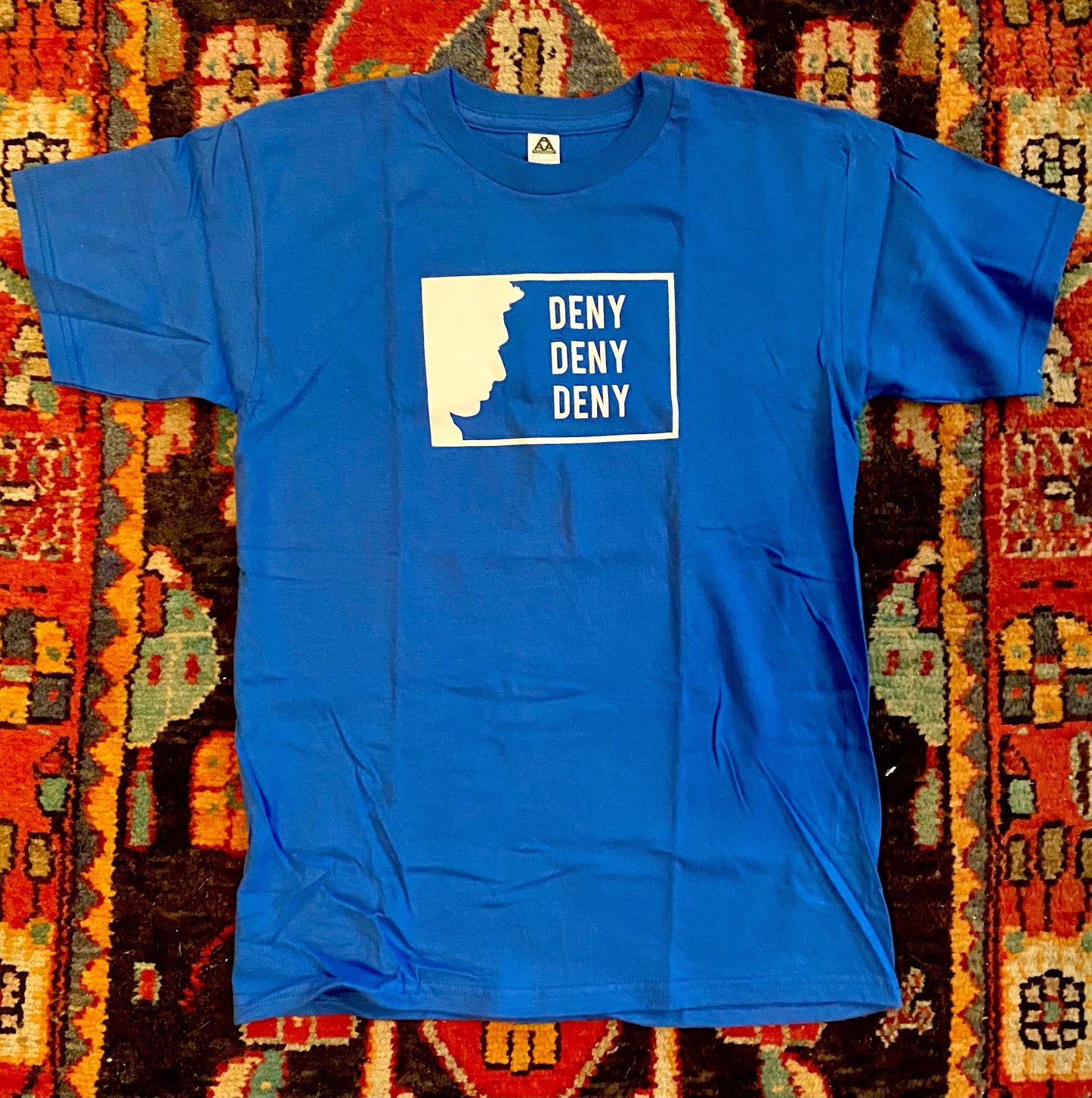 Deny, Deny, Deny T-Shirt