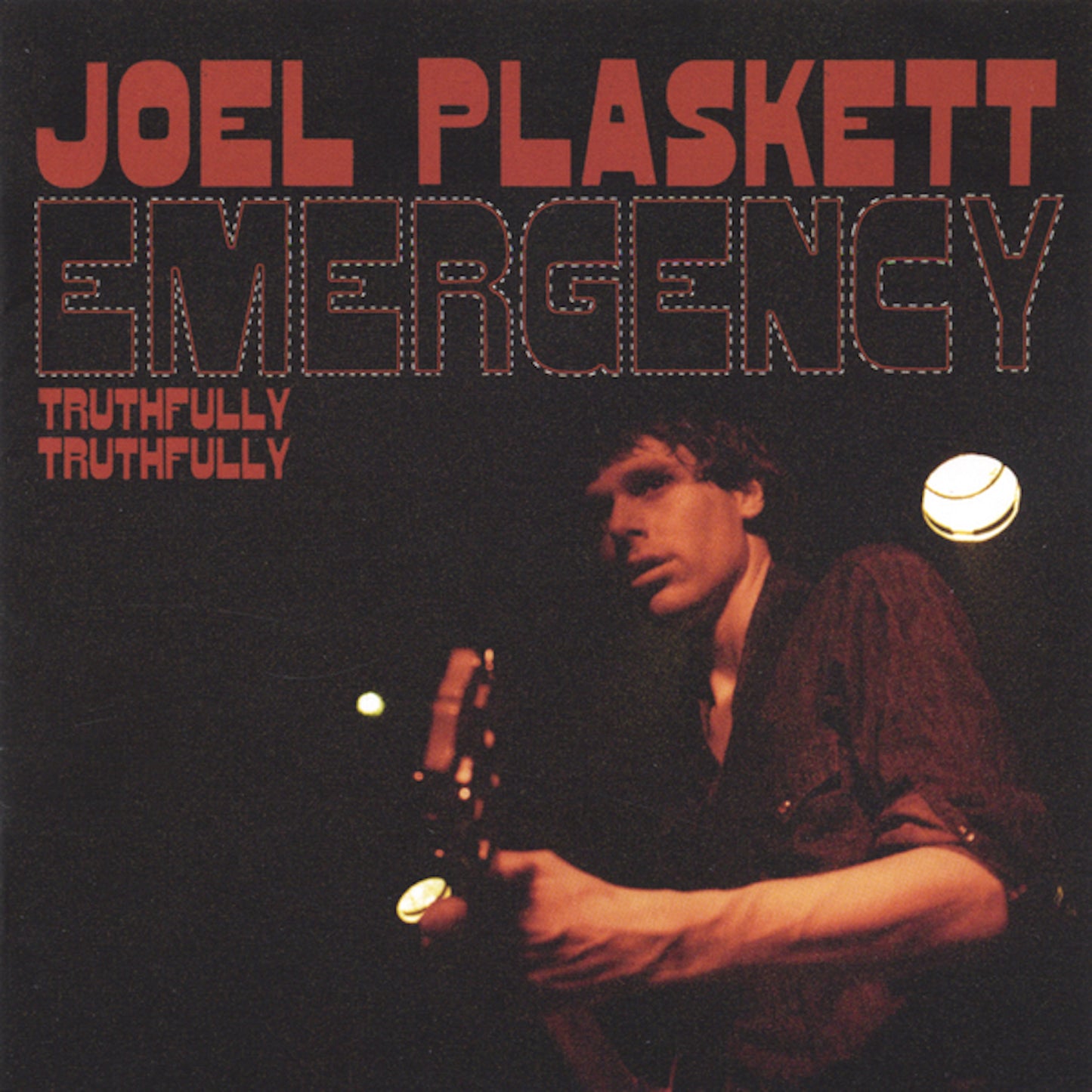 Joel Plaskett Emergency, Truthfully Truthfull LP cover showing Joel playing guitar